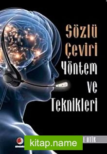 Sözlü Çeviri Yöntem ve Teknikleri