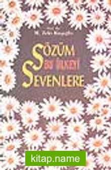 Sözüm Bu Ülkeyi Sevenlere