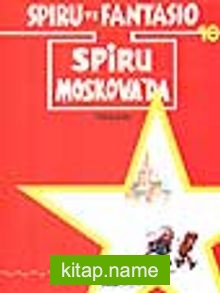Spiro Ve Fantesio 10 – Spiru Moskova’da