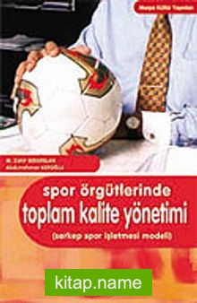 Spor Örgütlerinde Toplam Kalite Yöntemi