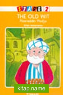 Stage 2 – The Old Wit Nasreddin Hodja