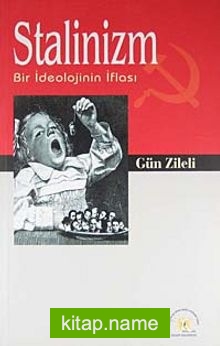 Stalinizm  Bir İdeolojinin İflası