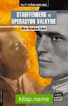 Stauffenberg ve Operasyon Valkyrie