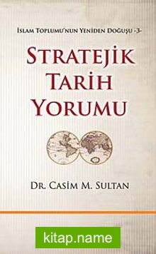 Stratejik Tarih Yorumu