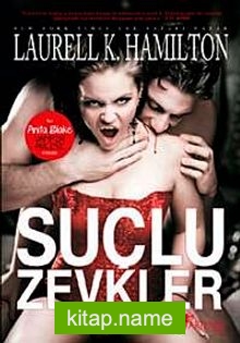 Suçlu Zevkler – Anita Blake Vampir Avcısı