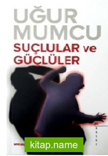 Suçlular ve Güçlüler