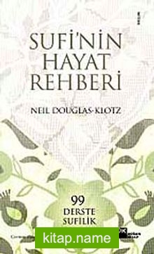 Sufi’nin Hayat Rehberi