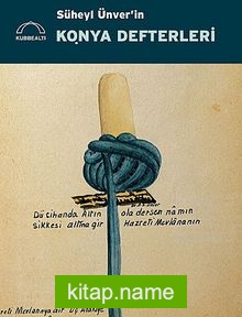 Süheyl Ünver’in Konya Defterleri