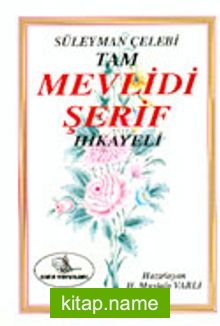 Süleyman Çelebi Tam Mevlidi Şerif Hikayeleri (Eski-Yeni) (cep boy)