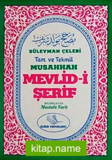 Süleyman Çelebi Tam ve Tekmil Musahhah Mevlidi Şerif