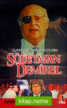 Süleyman Demirel İslamköy’den Türban Karşıtlığına