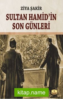 Sultan Hamid’in Son Günleri