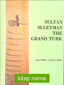 Sultan Suleyman / The Grand Türk