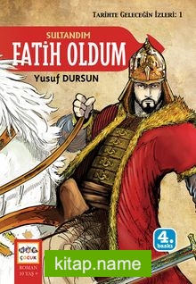 Sultandım Fatih Oldum