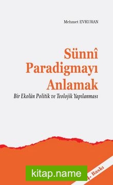 Sünni Paradigmayı Anlamak