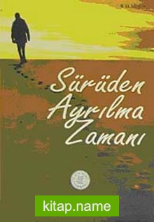 Sürüden Ayrılma Zamanı