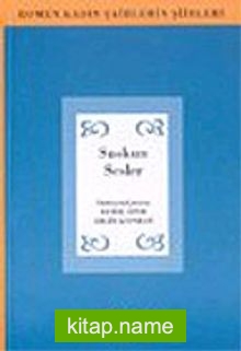 Suskun Sesler  Romen Kadın Şairlerlerin Şiirleri