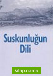 Suskunluğun Dili