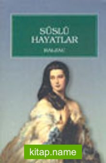 Süslü Hayatlar