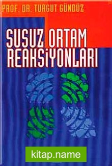 Susuz Ortam Reaksiyonları