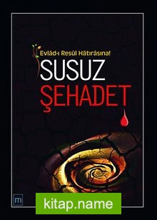 Susuz Şehadet / Evlad-ı Resul Hatırasına