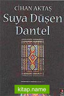 Suya Düşen Dantel