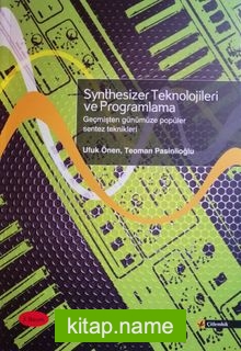 Synthesizer Teknolojileri ve Programlama  Geçmişten Günümüze Popüler Sentez Teknikleri