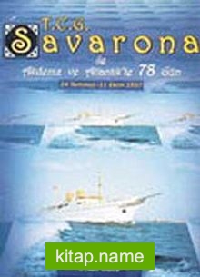 T. C. G. Savarona İle Akdeniz ve Atlantik’te 78 Gün