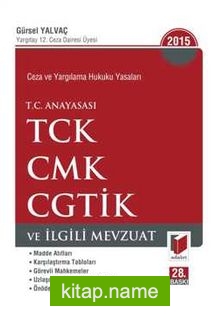 TC Anayasası TCK CMK CGTİK ve İlgili Mevzuat (Cep Boy)