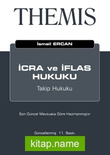 THEMIS İcra ve İflas Hukuku – Takip Hukuku