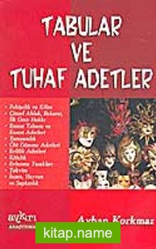 Tabular ve Tuhaf Adetler