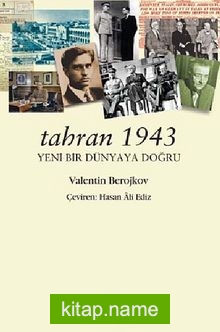 Tahran 1943 Yeni Bir Dünyaya Doğru