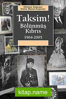 Taksim! Bölünmüş Kıbrıs (1964-2005)