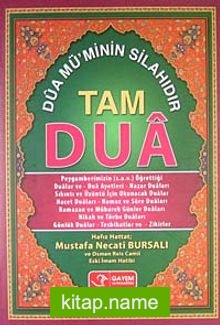 Tam Dua Dua Mü’minin Silahıdır