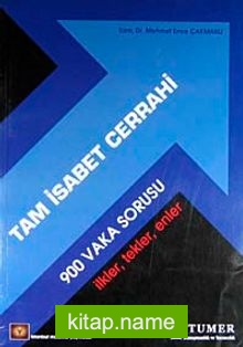 Tam İsabet Cerrahi  900 Vaka Sorusu İlkler Tekler Enler