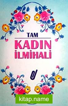 Tam Kadın İlmihali (1.hm)