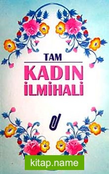 Tam Kadın İlmihali (2.hm)