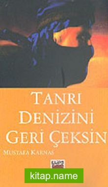 Tanrı Denizini Geri Çeksin