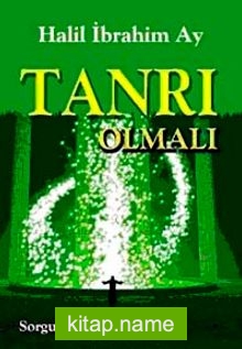 Tanrı Olmalı