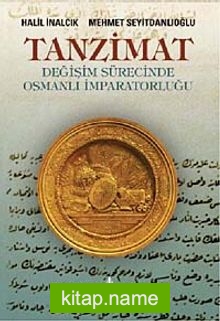 Tanzimat Değişim Sürecinde Osmanlı İmparatorluğu