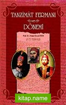 Tanzimat Fermanı ve Dönemi