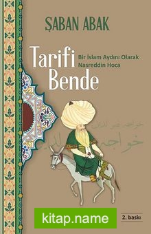 Tarifi Bende  Bir İslam Aydını Olarak Nasreddin Hoca