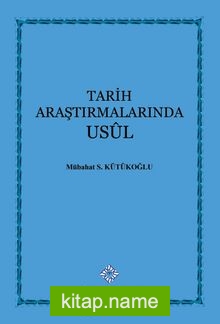 Tarih Araştırmalarında Usul