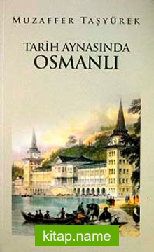 Tarih Aynasında Osmanlı