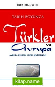 Tarih Boyunca Türkler ve Avrupa