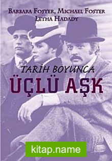 Tarih Boyunca Üçlü Aşk