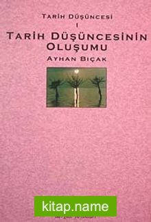 Tarih Düşüncesi 1 (Tarih Düşüncesinin Oluşumu)