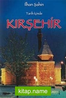 Tarih İçinde Kırşehir