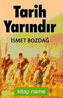 Tarih Yarındır