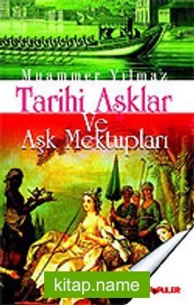 Tarihi Aşklar ve Aşk Mektupları